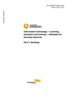 AS ISO/IEC 19788.7: 11/13/2019 Information technology – Learning, education and training – Metadata for learning resources, Part 7: Bindings