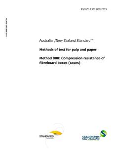 AS/NZS 1301.800: 11/18/2019 Methods of test for pulp and paper, Method 800: Compression resistance of fibreboard boxes (cases)