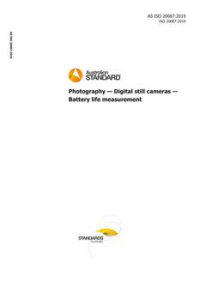 AS ISO 20087: 11/22/2019 Photography – Digital still cameras – Battery life measurement