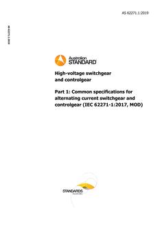 AS 62271.1: 11/22/2019 High-voltage switchgear and controlgear, Part 1: Common specifications for alternating current switchgear and controlgear (IEC 62271-1:2017, MOD)