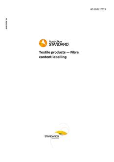AS 2622: 12/20/2019 Textile products – Fibre content labelling AS 2622: 12/20/2019 Textile products – Fibre content labelling