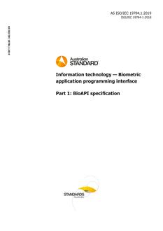 AS ISO/IEC 19784.1: 12/13/2019 Information technology – Biometric application programming interface, Part 1: BioAPI specification