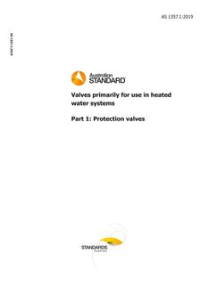AS 1357.1: 12/20/2019 Valves primarily for use in heated water systems, Part 1: Protection valves