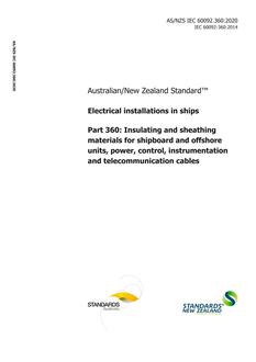 AS/NZS IEC 60092.360: 01/24/2020 Electrical installations in ships, Part 360: Insulating and sheathing materials for shipboard and offshore units, power, control, instrumentation and telecommunication cables