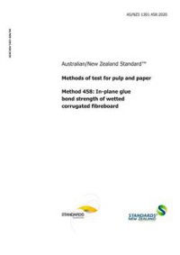 AS/NZS 1301.458: 01/24/2020 Methods of test for pulp and paper, Method 458: In-plane glue bond strength of wetted corrugated fibreboard