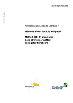 AS/NZS 1301.458: 01/24/2020 Methods of test for pulp and paper, Method 458: In-plane glue bond strength of wetted corrugated fibreboard