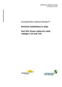 AS/NZS IEC 60092.353: 01/24/2020 Electrical installations in ships, Part 353: Power cables for rated voltages 1 kV and 3 kV
