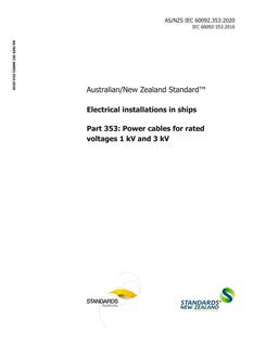 AS/NZS IEC 60092.353: 01/24/2020 Electrical installations in ships, Part 353: Power cables for rated voltages 1 kV and 3 kV