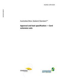 AS/NZS 3199: 01/24/2020 Approval and test specification – Cord extension sets AS/NZS 3199: 01/24/2020 Approval and test specification – Cord extension sets