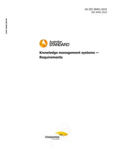 AS ISO 30401: 12/06/2019 Knowledge management systems – Requirements