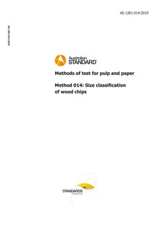 AS 1301.014: 12/06/2019 Methods of test for pulp and paper, Method 014: Size classification of wood chips