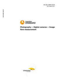 AS ISO 18844: 12/06/2019 Photography – Digital cameras – Image flare measurement