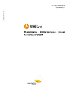 AS ISO 18844: 12/06/2019 Photography – Digital cameras – Image flare measurement AS ISO 18844: 12/06/2019 Photography – Digital cameras – Image flare measurement