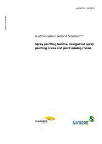 AS/NZS 4114: 02/28/2020 Spray painting booths, designated spray painting areas and paint mixing rooms