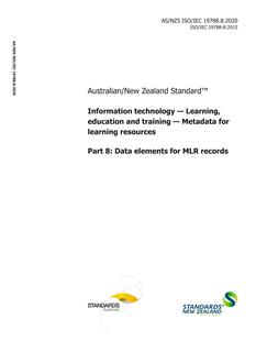 AS/NZS ISO/IEC 19788.8: 02/21/2020 Information technology – Learning, education and training – Metadata for learning resources, Part 8: Data elements for MLR records