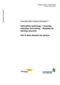 AS/NZS ISO/IEC 19788.9: 02/21/2020 Information technology – Learning, education and training – Metadata for learning resources, Part 9: Data elements for persons