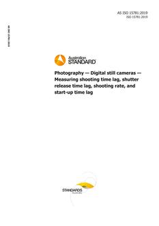 AS ISO 15781: 12/06/2019 Photography – Digital still cameras – Measuring shooting time lag, shutter release time lag, shooting rate, and start-up time lag