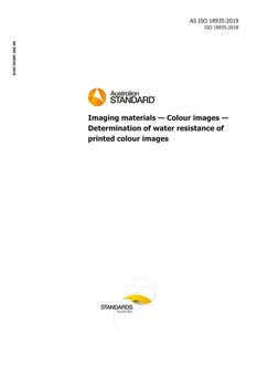 AS ISO 18935: 12/13/2019 Imaging materials – Colour images – Determination of water resistance of printed colour images