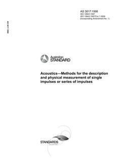 AS 3817: 06/05/1998 Acoustics – Methods for the description and physical measurement of single impulses or series of impulses
