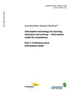 AS/NZS ISO/IEC 20006.2: 02/21/2020 Information technology for learning, education and training – Information model for competency, Part 2: Proficiency level information model