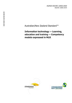 AS/NZS ISO/IEC 22602: 02/21/2020 Information technology – Learning, education and training – Competency models expressed in MLR