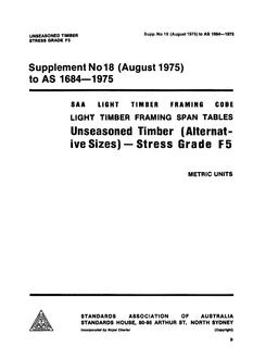 AS 1684 SUPP 18: 01/01/1975 Light timber framing span tables – Unseasoned timber (alternative sizes) – Stress Grade F5