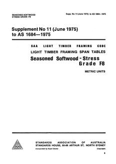 AS 1684 SUPP 11: 01/01/1975 Light timber framing span tables – Seasoned softwood – Stress Grade F8