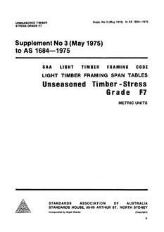AS 1684 SUPP 3: 01/01/1975 Light timber framing span tables – Unseasoned timber – Stress Grade F7