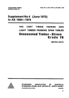 AS 1684 SUPP 4: 01/01/1975 Light timber framing span tables – Unseasoned timber – Stress Grade F8