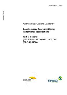 AS/NZS 4782.1: 03/06/2020 Double-capped fluorescent lamps – Performance specifications, Part 1: General (IEC 60081:1997+AMD1:2000 CSV (ED.5.1), MOD)