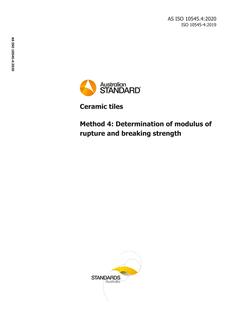 AS ISO 10545.4: 03/06/2020 Ceramic tiles, Method 4: Determination of modulus of rupture and breaking strength AS ISO 10545.4: 03/06/2020 Ceramic tiles, Method 4: Determination of modulus of rupture and breaking strength