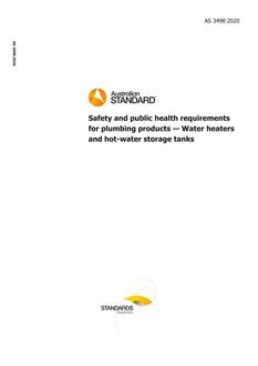 AS 3498: 03/06/2020 Safety and public health requirements for plumbing products – Water heaters and hot-water storage tanks