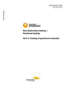 AS ISO 3452.2: 03/06/2020 Non-destructive testing – Penetrant testing, Part 2: Testing of penetrant materials