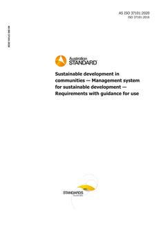 AS ISO 37101: 03/20/2020 Sustainable development in communities – Management system for sustainable development – Requirements with guidance for use