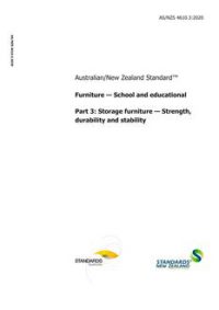 AS/NZS 4610.3: 03/20/2020 Furniture – School and educational, Part 3: Storage furniture – Strength, durability and stability