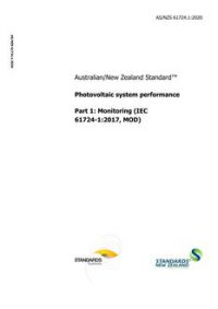 AS/NZS 61724.1: 04/03/2020 Photovoltaic system performance, Part 1: Monitoring (IEC 61724-1:2017, MOD)