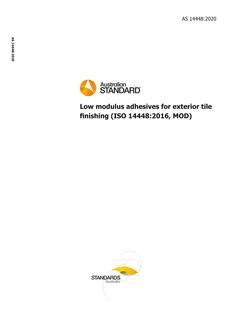 AS 14448: 04/03/2020 Low modulus adhesives for exterior tile finishing (ISO 14448:2016, MOD)