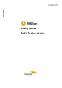 AS 2890.5: 04/09/2020 Parking facilities, Part 5: On-street parking