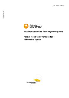 AS 2809.2: 04/09/2020 Road tank vehicles for dangerous goods, Part 2: Road tank vehicles for flammable liquids