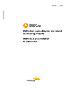 AS 2341.12: 04/17/2020 Methods of testing bitumen and related roadmaking products, Method 12: Determination of penetration