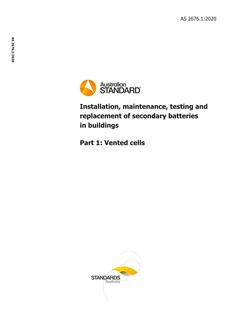 AS 2676.1: 04/17/2020 Installation, maintenance, testing and replacement of secondary batteries in buildings, Part 1: Vented cells