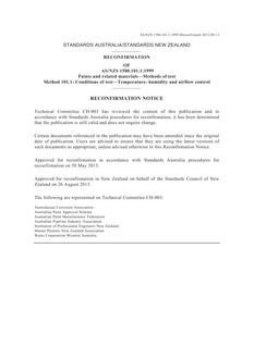 AS/NZS 1580.101.1: 05/05/1999 Paints and related materials – Methods of test, Method 101.1: Conditions of test – Temperature, humidity and airflow control AS/NZS 1580.101.1: 05/05/1999 Paints and related materials – Methods of test, Method 101.1: Conditions of test – Temperature, humidity and airflow control