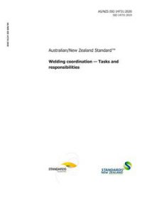 AS/NZS ISO 14731: 05/15/2020 Welding coordination – Tasks and responsibilities