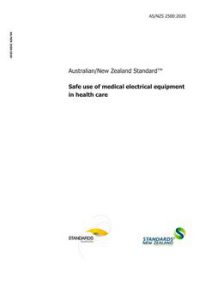 AS/NZS 2500: 06/12/2020 Safe use of medical electrical equipment in health care