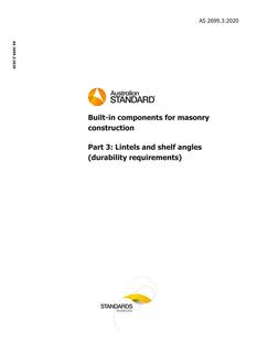 AS 2699.3: 06/12/2020 Built-in components for masonry construction, Part 3: Lintels and shelf angles (durability requirements)