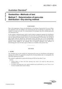 AS 3706.7: 02/24/2014 Geotextiles – Methods of test, Method 7: Determination of pore-size distribution – Dry-sieving method