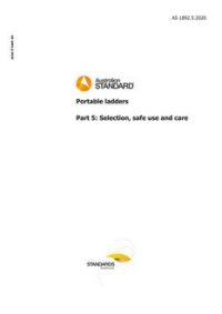 AS 1892.5: 06/26/2020 Portable ladders, Part 5: Selection, safe use and care