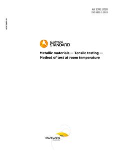 AS 1391: 06/26/2020 Metallic materials – Tensile testing – Method of test at room temperature
