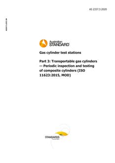 AS 2337.3: 07/03/2020 Gas cylinder test stations, Part 3: Transportable gas cylinders – Periodic inspection and testing of composite cylinders (ISO 11623:2015, MOD)