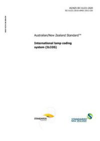 AS/NZS IEC 61231: 07/17/2020 International lamp coding system (ILCOS)